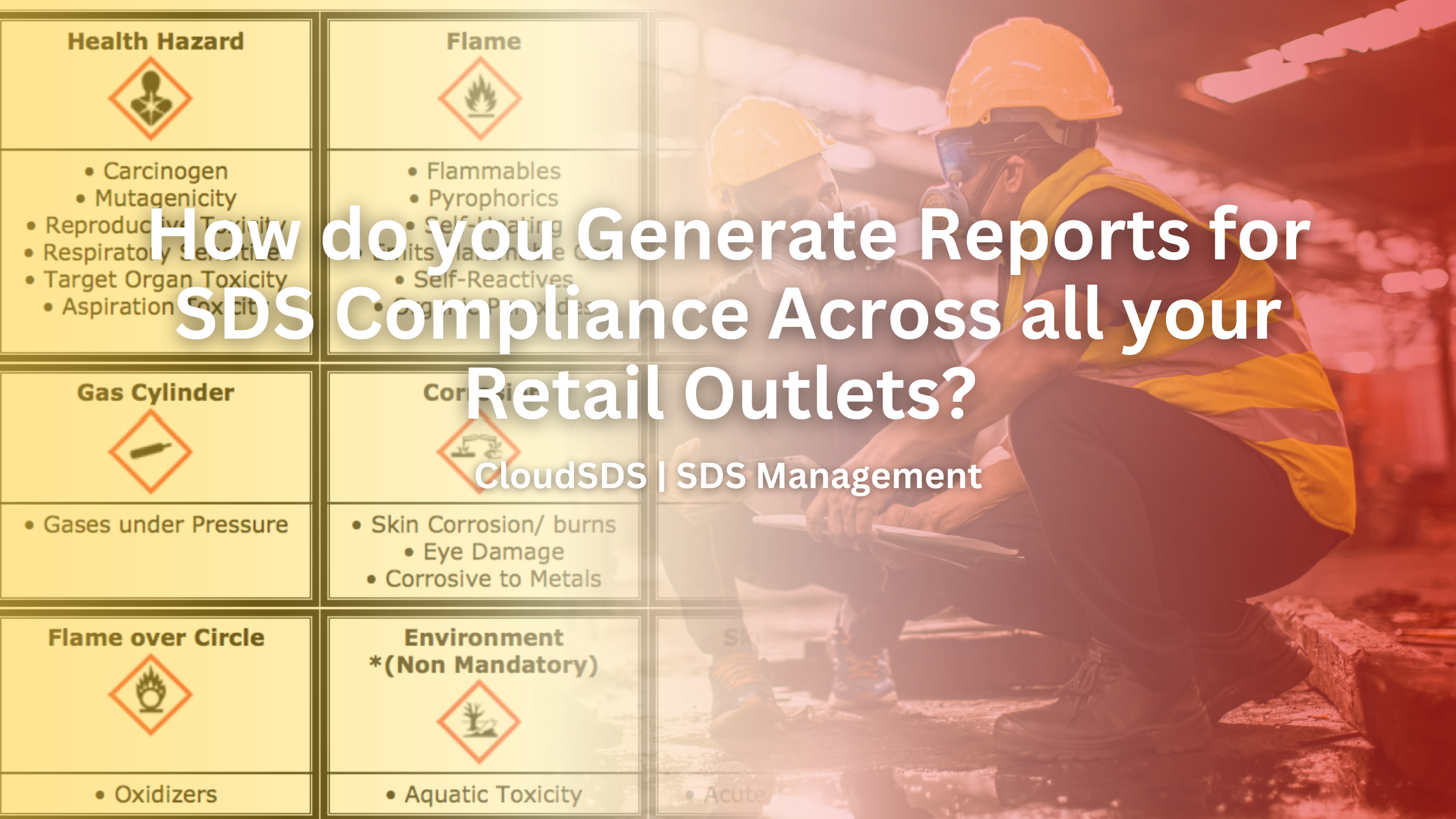 How do you Generate Reports for SDS Compliance Across all your Retail Outlets?