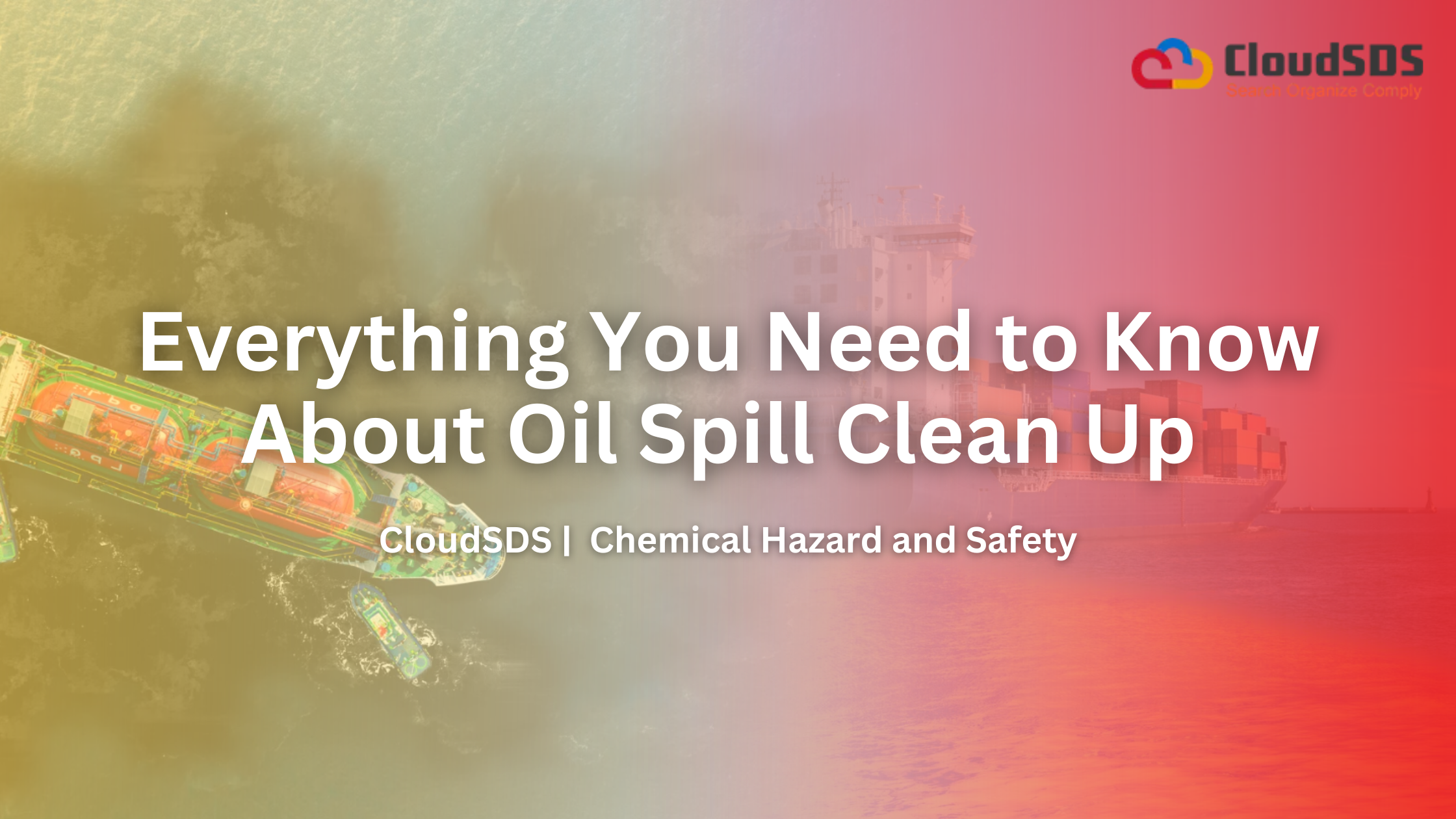 Everything You Need to Know About Oil Spill Clean Up