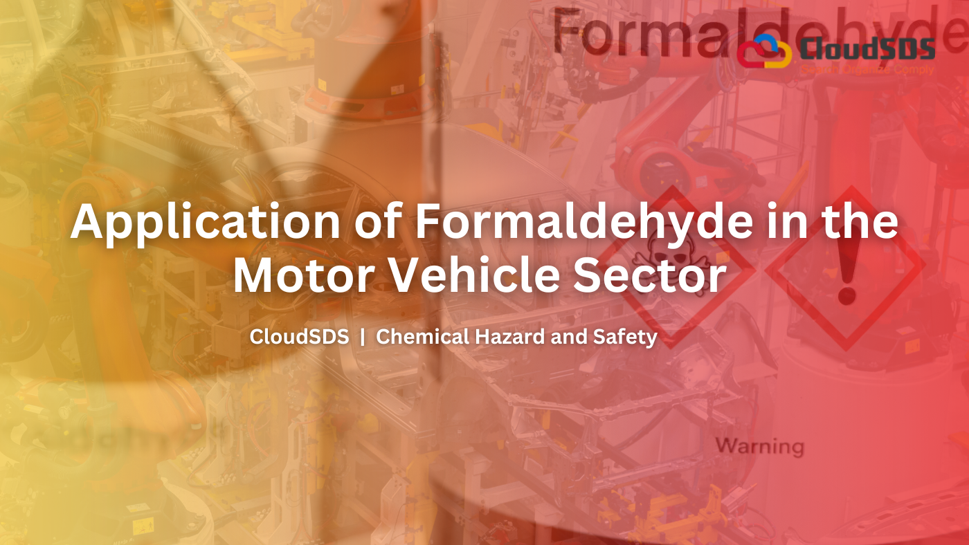 Application of Formaldehyde in the Motor Vehicle Sector