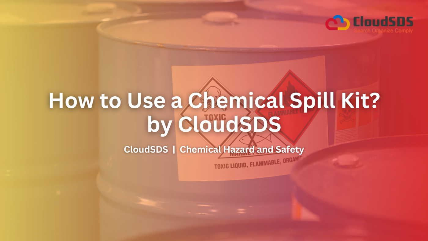 How to Use a Chemical Spill Kit by CloudSDS