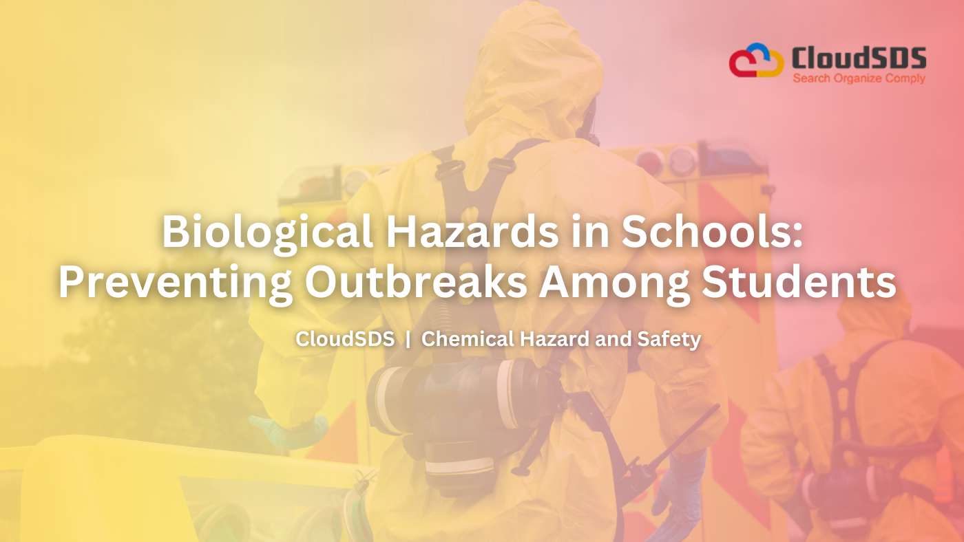 Biological Hazards in Schools Preventing Outbreaks Among Students