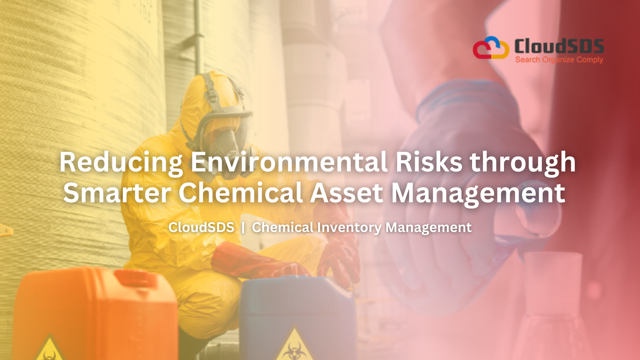 Reducing Environmental Risks through Smarter Chemical Asset Management