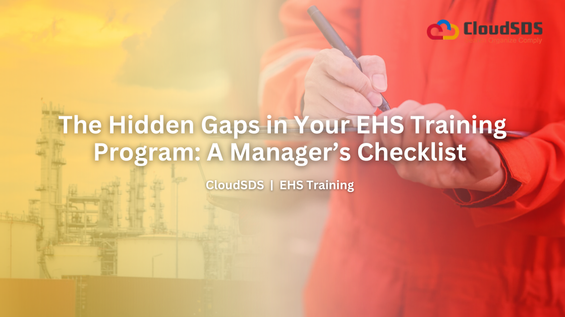 The Hidden Gaps in Your EHS Training Program A Manager’s Checklist