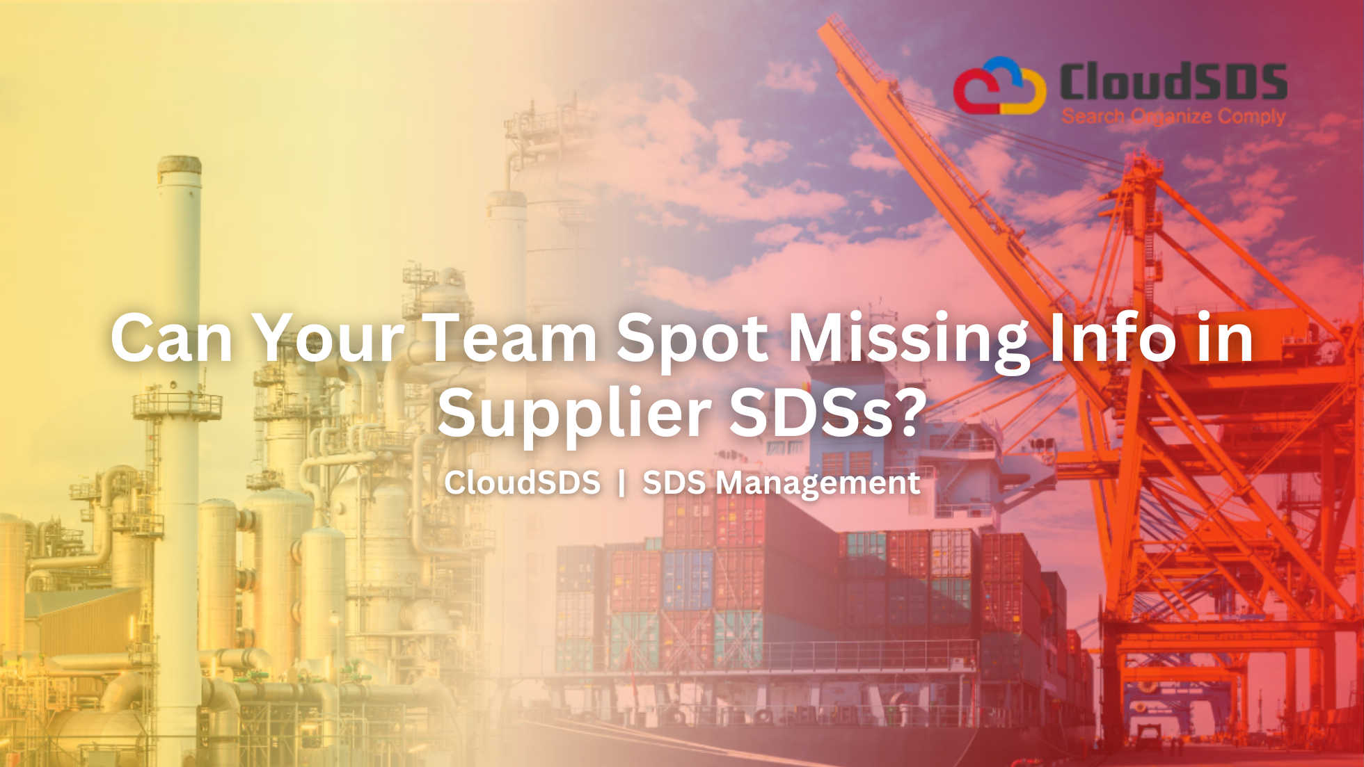 Can Your Team Spot Missing Info in Supplier SDSs