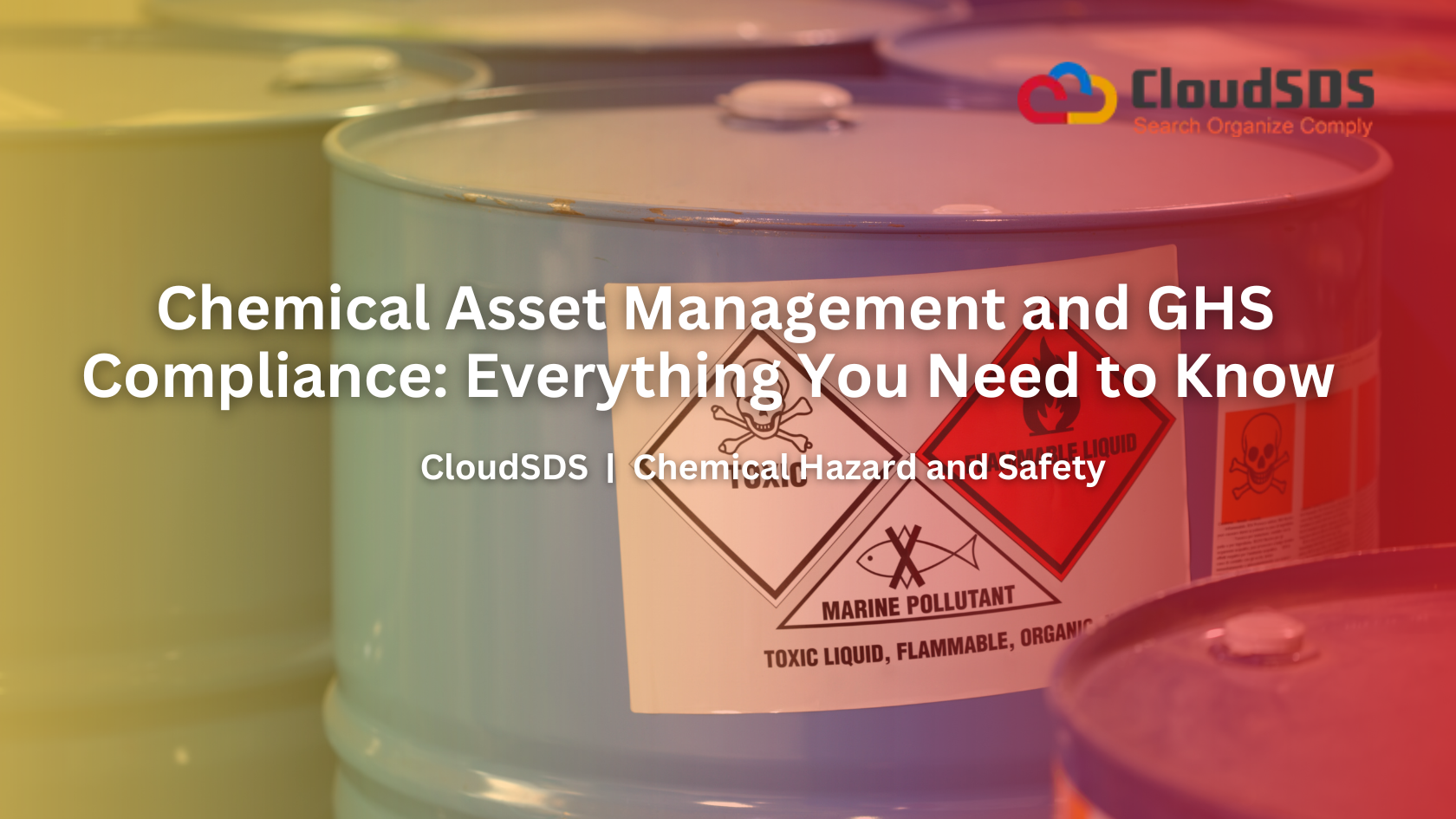 Chemical Asset Management and GHS Compliance Everything You Need to Know