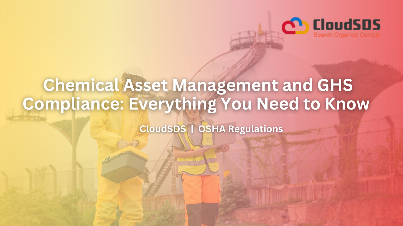 Chemical Asset Management and GHS Compliance Everything You Need to Know (1)