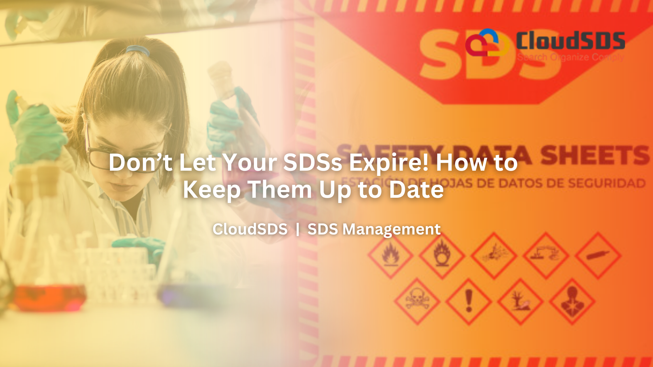 Don’t Let Your SDSs Expire! How to Keep Them Up to Date
