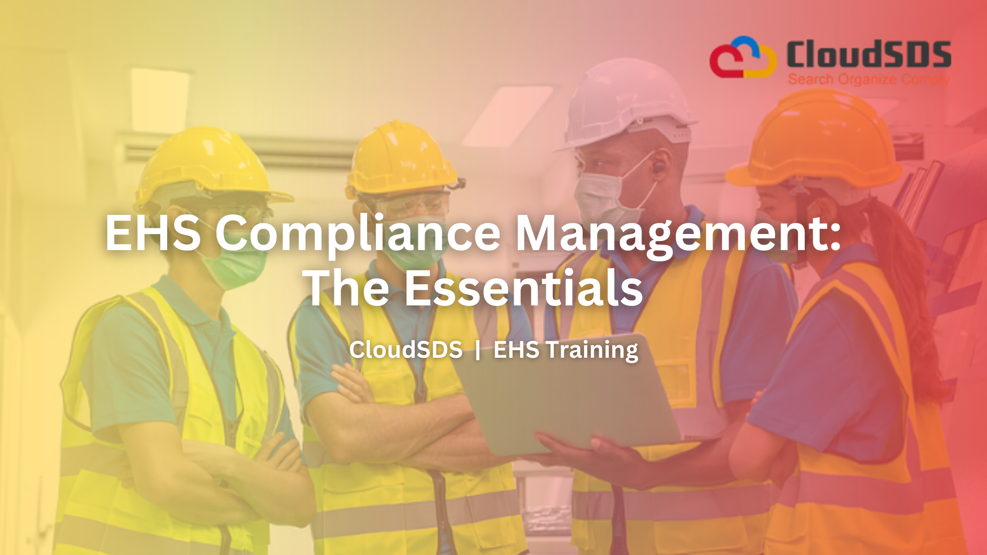 EHS Compliance Management The Essentials