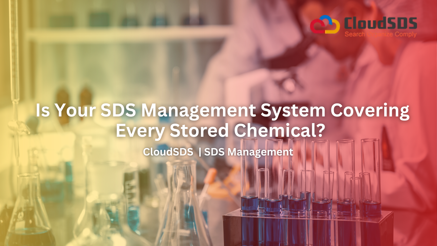 Is Your SDS Management System Covering Every Stored Chemical