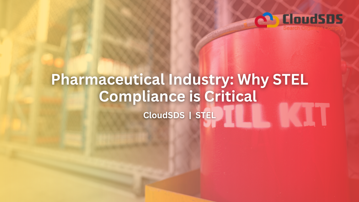 Pharmaceutical Industry: Why STEL Compliance is Critical