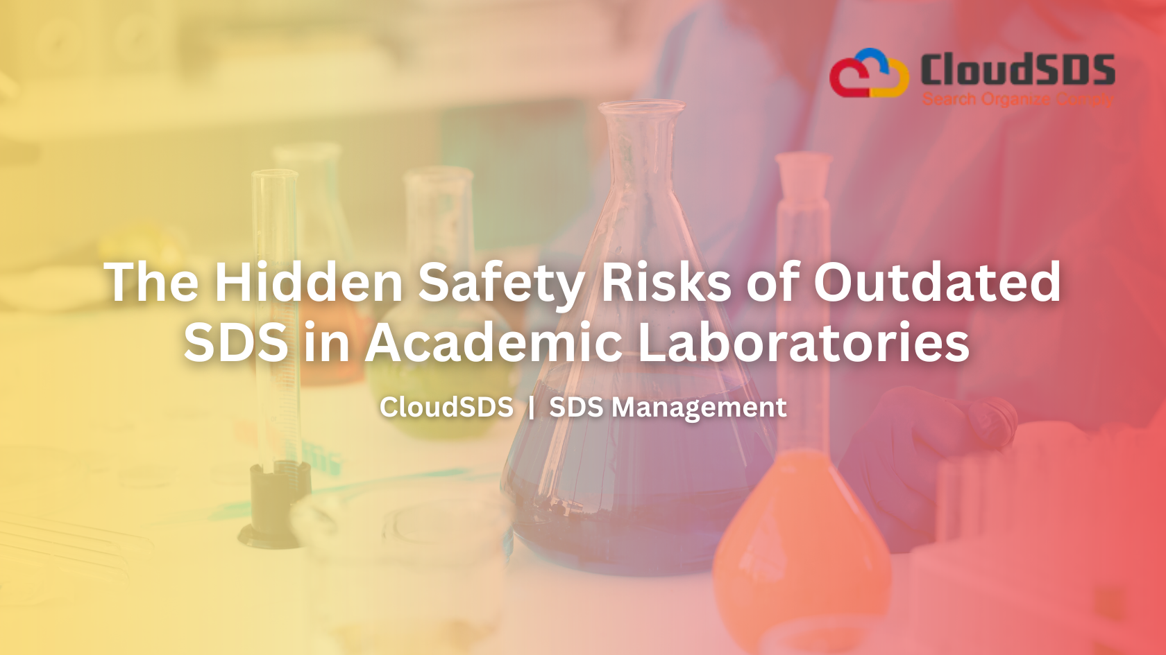 The Hidden Safety Risks of Outdated SDS in Academic Laboratories
