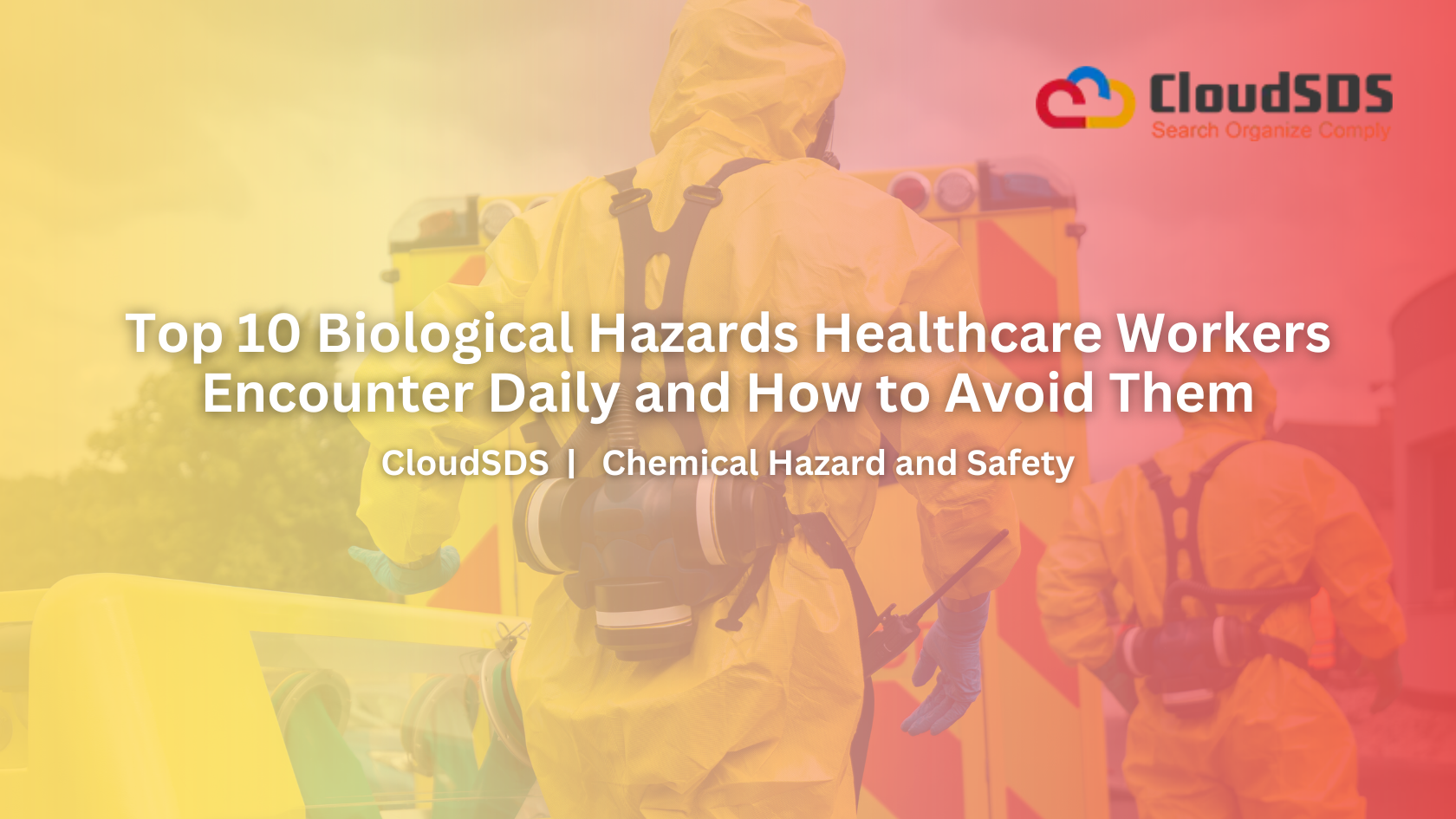 Top 10 Biological Hazards Healthcare Workers Encounter Daily and How to Avoid Them
