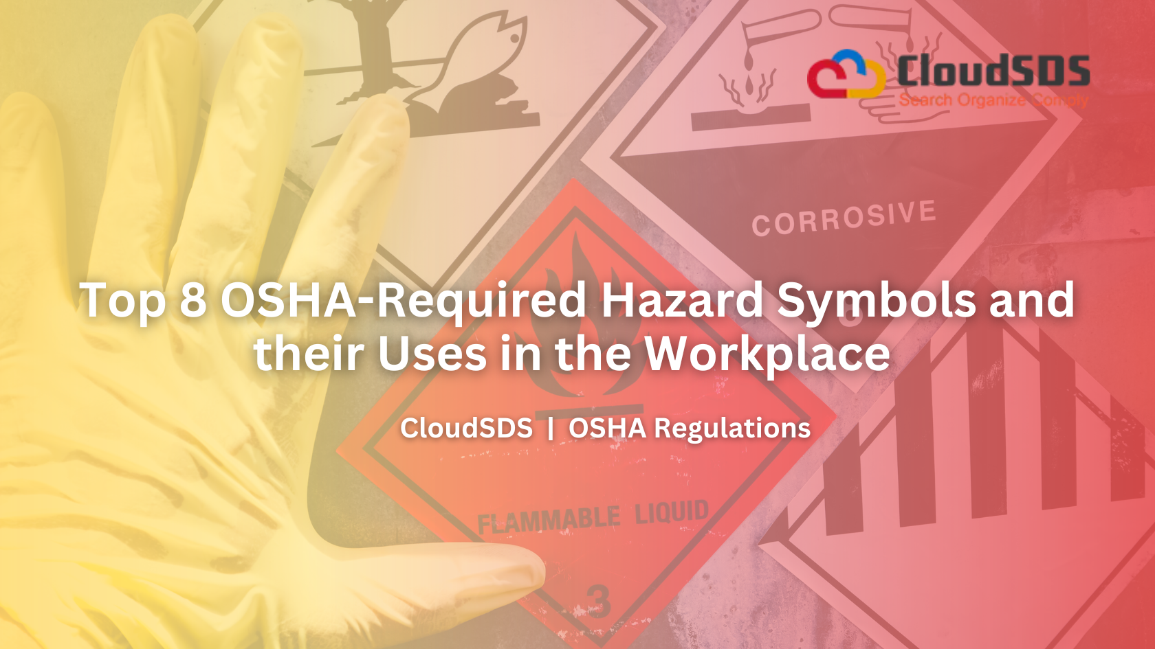 Top 8 OSHA-Required Hazard Symbols and their Uses in the Workplace
