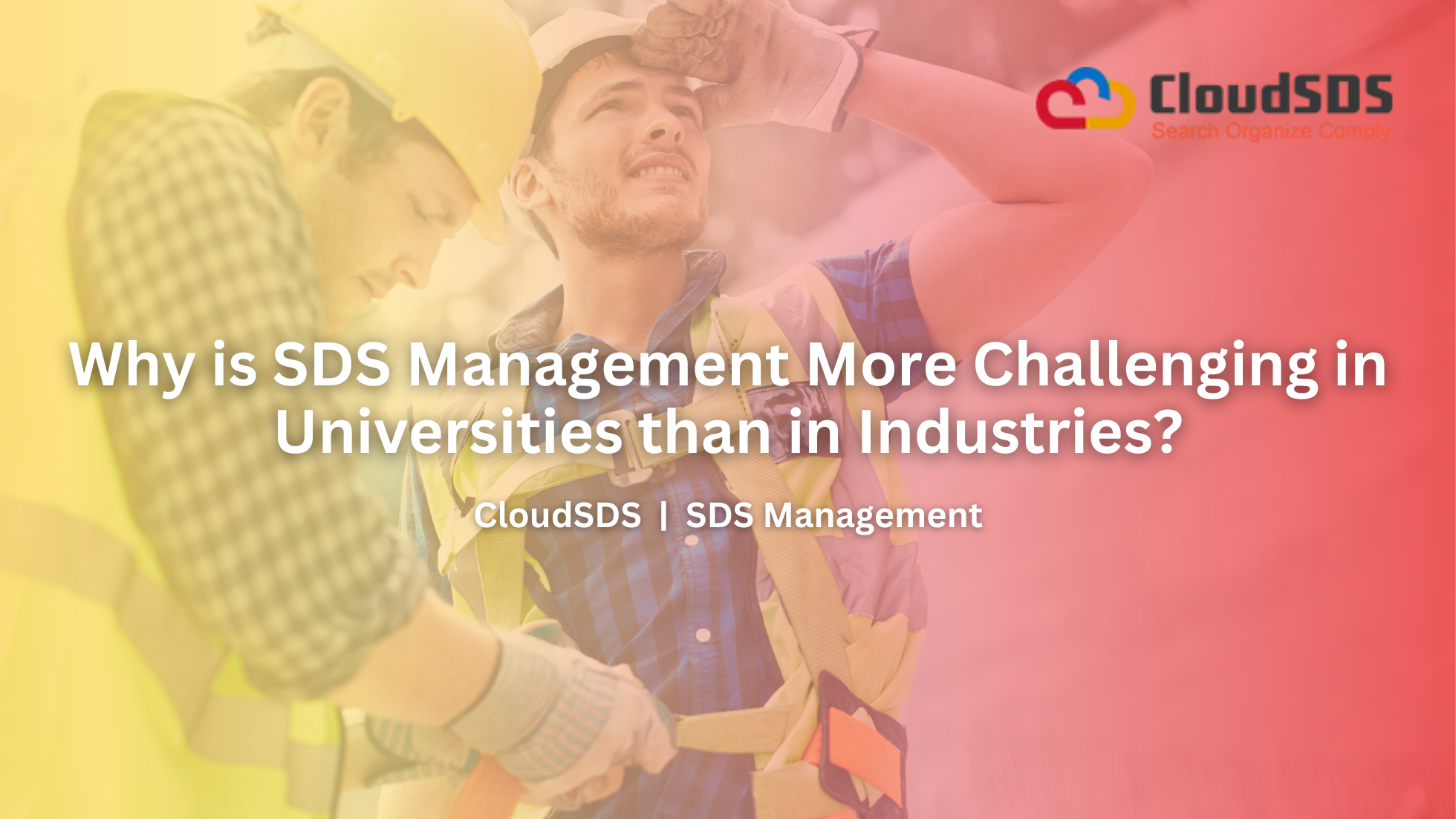 Why is SDS Management More Challenging in Universities than in Industries