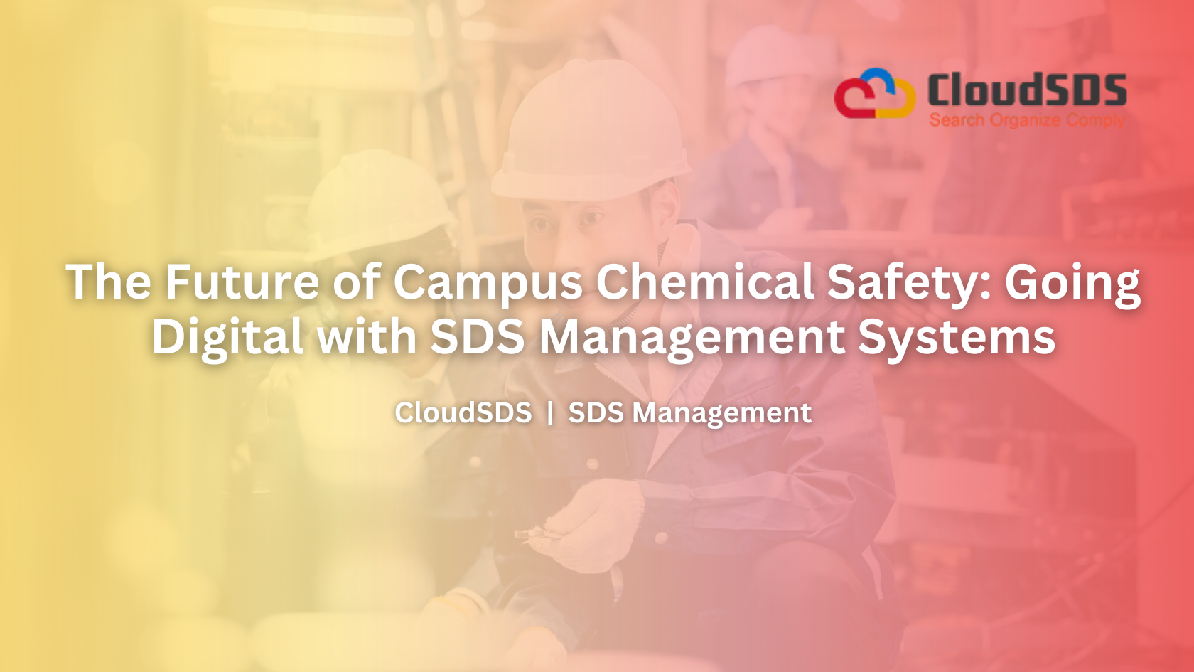 The Future of Campus Chemical Safety_ Going Digital with SDS Management Systems