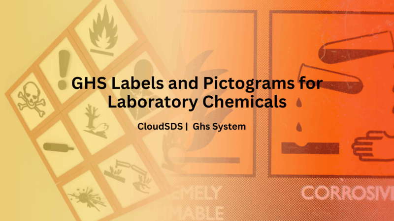 GHS Labels and Pictograms for Laboratory Chemicals