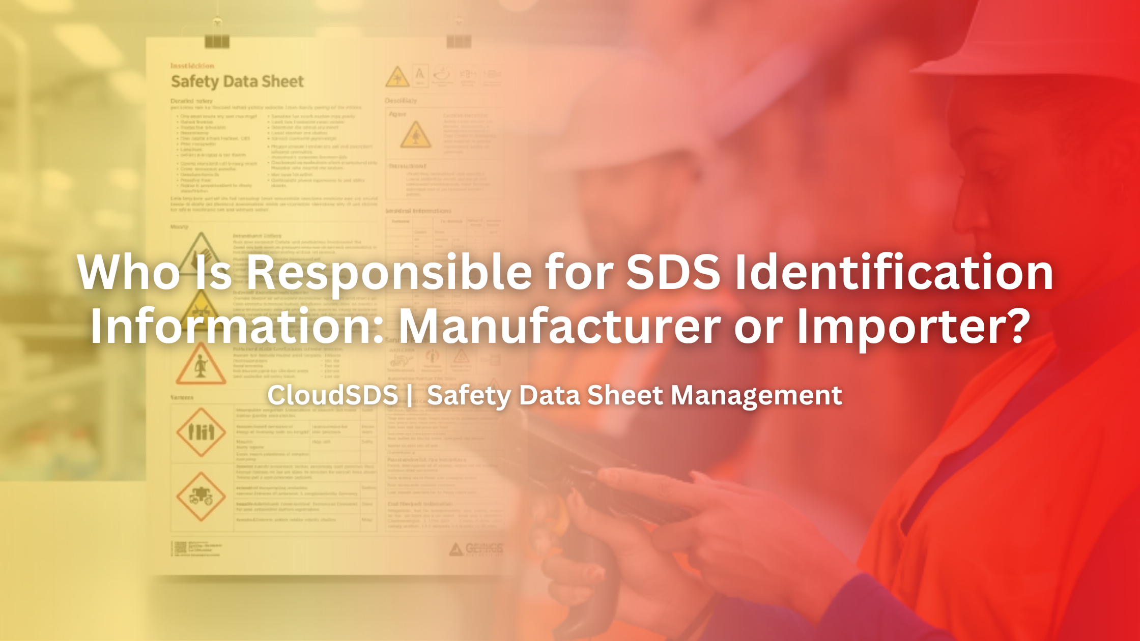 Who Is Responsible for SDS Identification Information Manufacturer or Importer