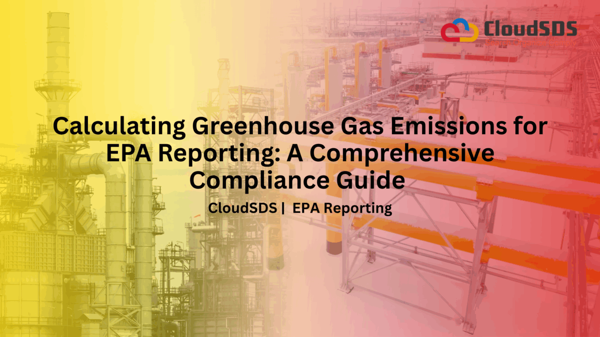 Calculating Greenhouse Gas Emissions for EPA Reporting: A Comprehensive ...