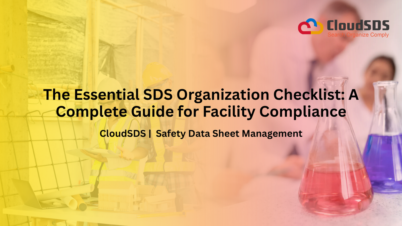 The Essential SDS Organization Checklist A Complete Guide for Facility Compliance