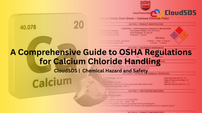 A Comprehensive Guide to OSHA Regulations for Calcium Chloride Handling