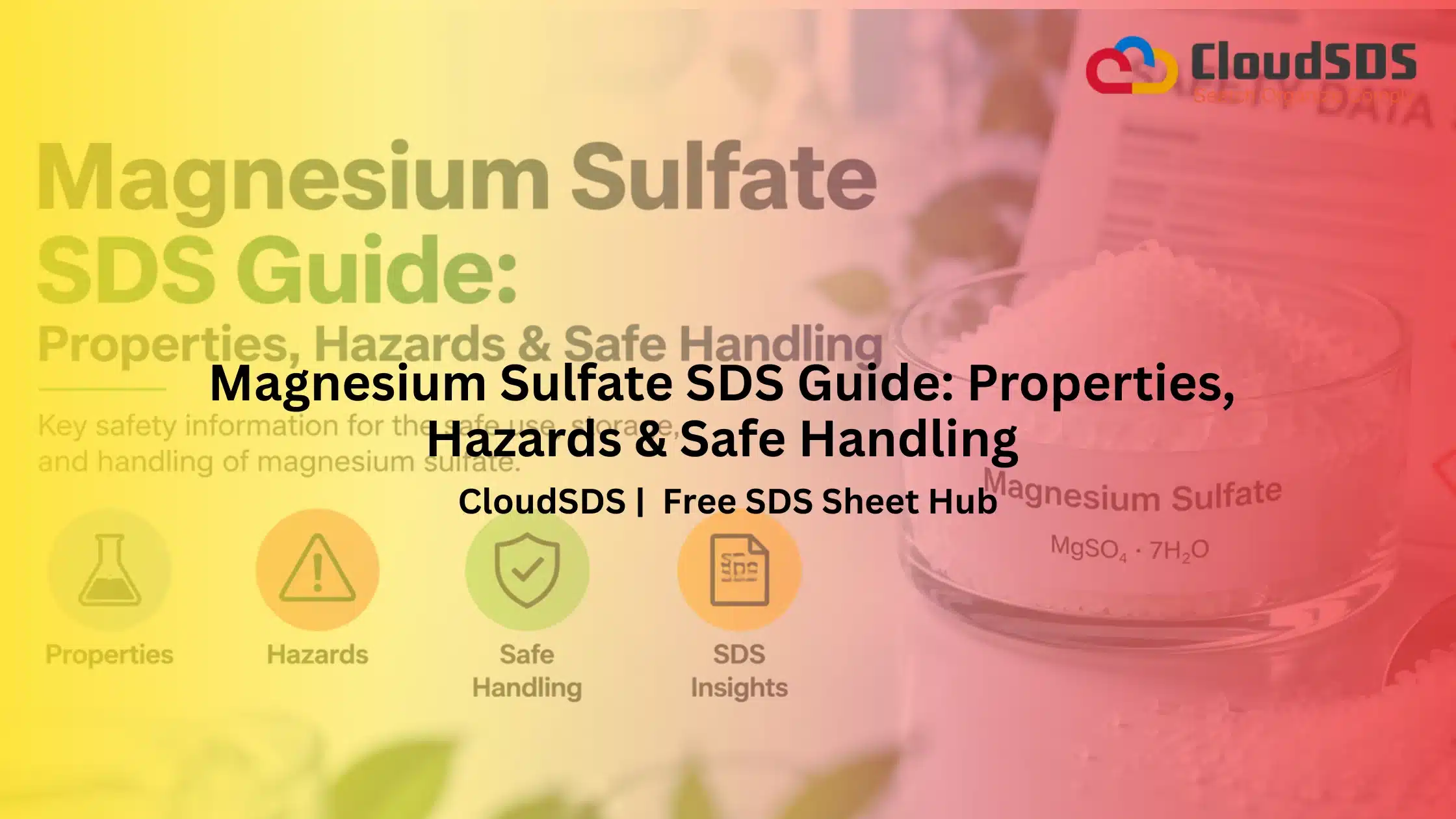 Magnesium Sulfate SDS Guide Properties, Hazards & Safe Handling